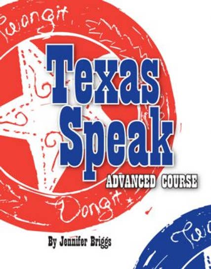 Texas Speak Advanced Course