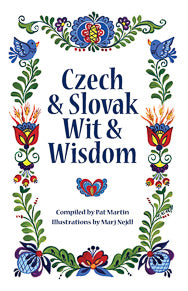 Czech & Slovak Wit & Wisdom